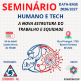 SEMINÁRIO DATA-BASE 2026/2027 - Humano e Tech: A Nova Estrutura do Trabalho e Equidade